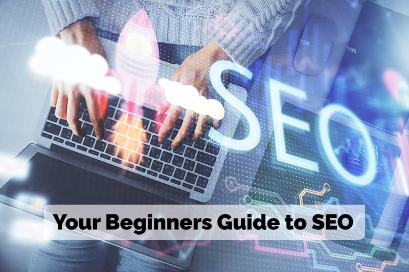 Your Beginners Guide to SEO - Leicester Websites